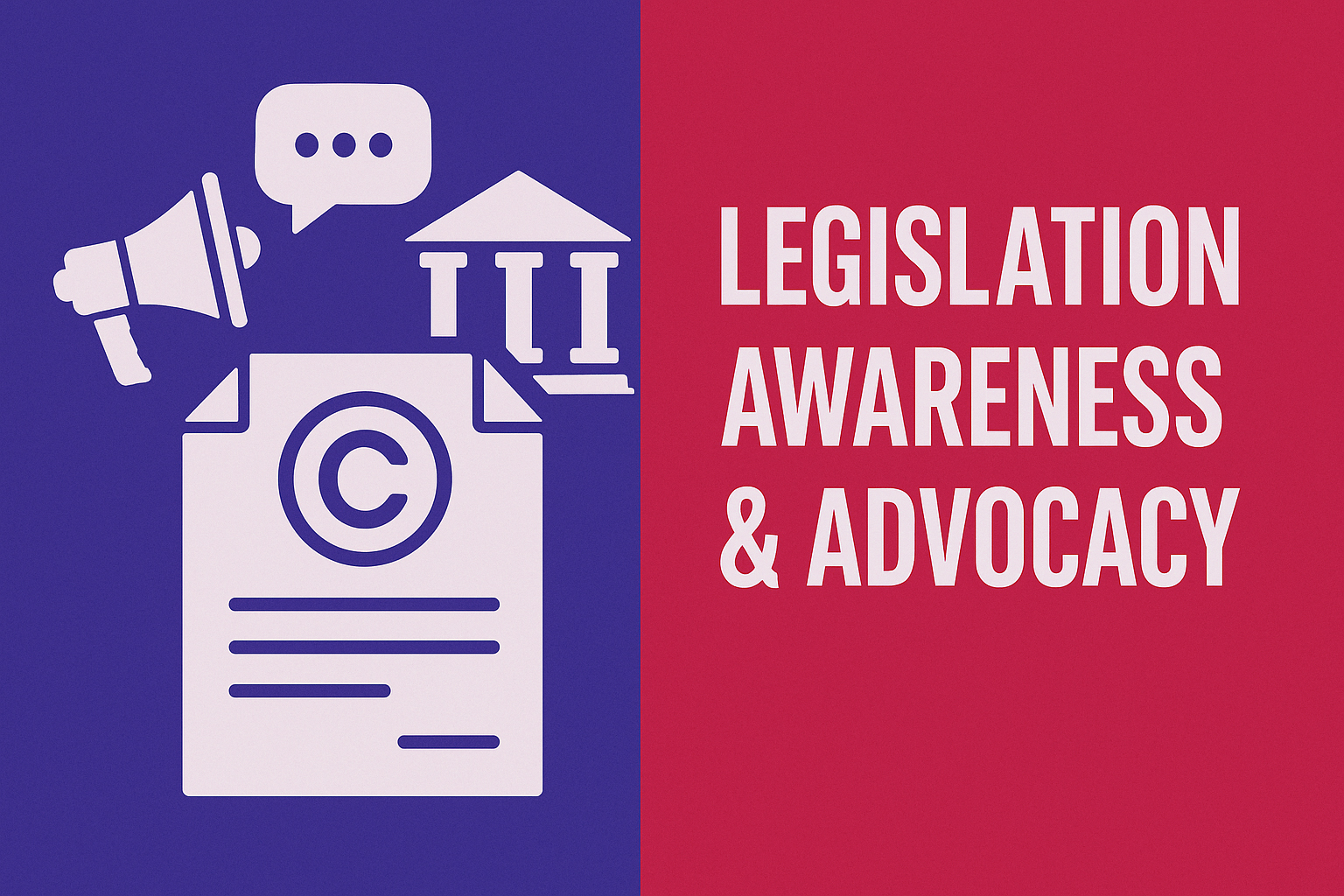 legislation Legislation Awareness & Advocacy